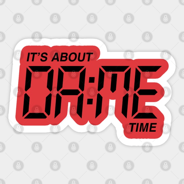 Its About Dame Time - Red Sticker by KFig21